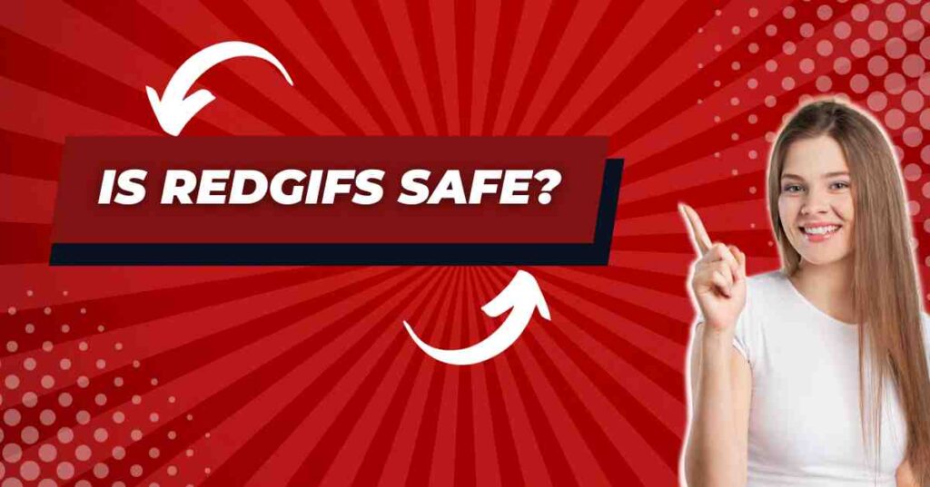 Is Redgifs Safety Check A Comprehensive Guide to Usage Risks