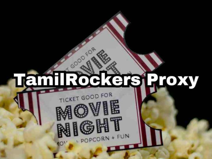 Access TamilRockers Proxy: Watch Latest Movies with Secure Streaming Links