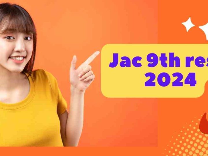 JAC 9th Result 2024 Declared: Check at jacresults.com, Results Link